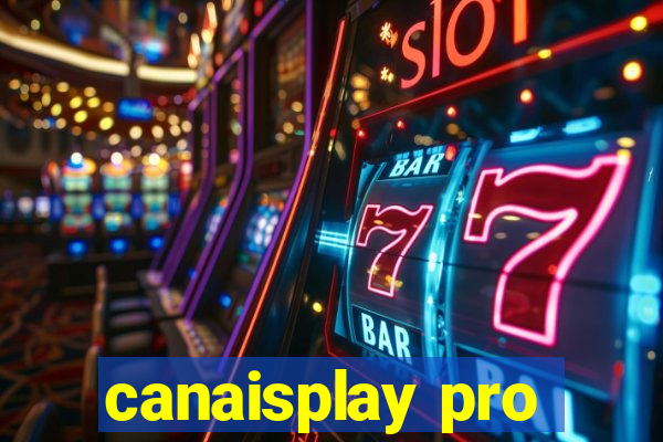 canaisplay pro